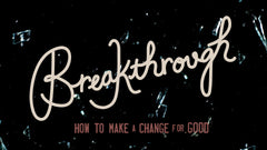 Breakthrough - Week 5