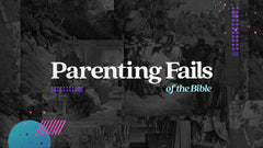 Parenting Fails of the Bible Audio Bundle