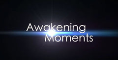 Awakening Moments Video