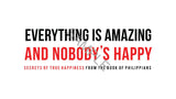 Everything Is Amazing! And Nobody’s Happy. Graphics