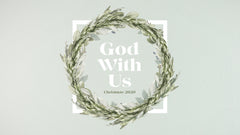 God With Us - Week 1