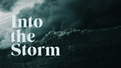 Into the Storm - Week 2