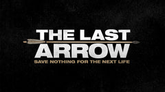 The Last Arrow - Week 4
