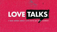 Love Talks - Week 3