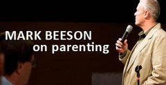 Mark Beeson Parenting Transcripts